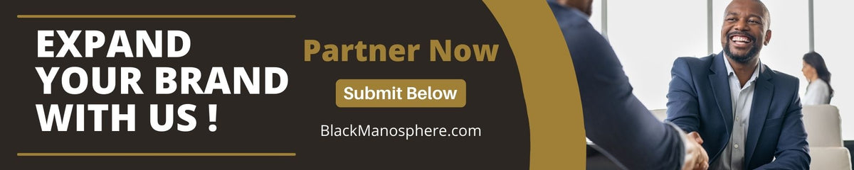 Explore a Black Manosphere partnership.