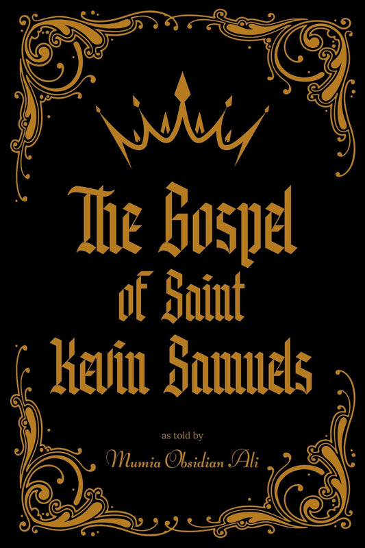 The Gospel of Saint Kevin Samuels